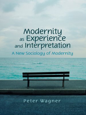 cover image of Modernity as Experience and Interpretation